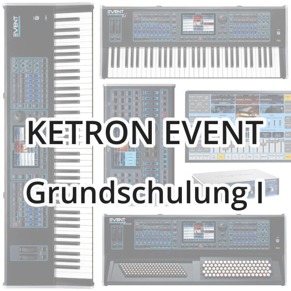 KETRON EVENT (Grundschulung I)